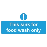 This Sink for Food Wash Only 110mm x 220mm PVC Sign