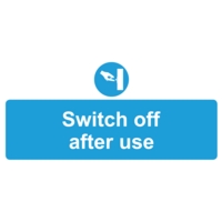 Switch Off After Use 110mm x 220mm PVC Sign